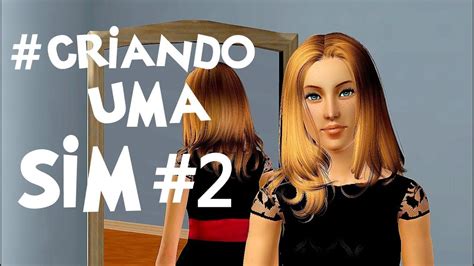 Criando Um Sim The Sims 3 2 Youtube