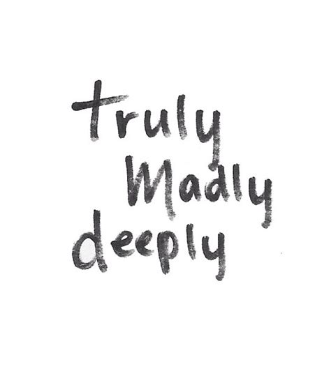 Best deeply in love quotes selected by thousands of our users! truly madly deeply - image #1316568 by korshun on Favim.com