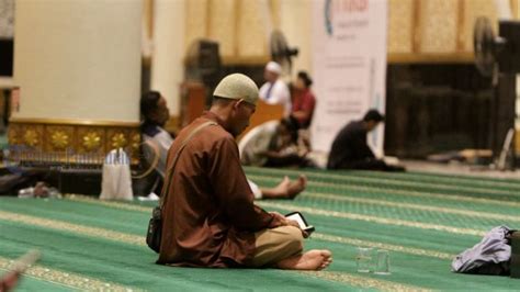 Tata Cara Itikaf Di Akhir Ramadhan Dan Bacaan Niat Iktikaf Ada Syarat