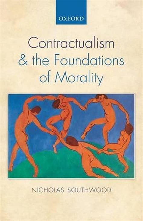 Contractualism And The Foundations Of Morality By Nicholas Southwood