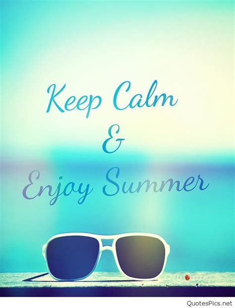 Keep Calm And Enjoy Summer Hd Enjoy Summer Beach Quotes Calm