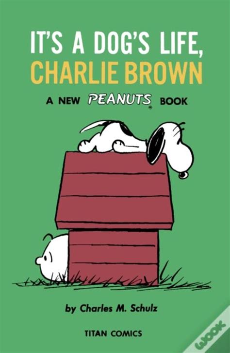 Peanuts Its A Dogs Life Charlie Brown De Charles M Schulz Livro