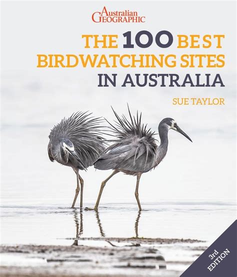 The 100 Best Birdwatching Sites In Australia Nhbs Field Guides