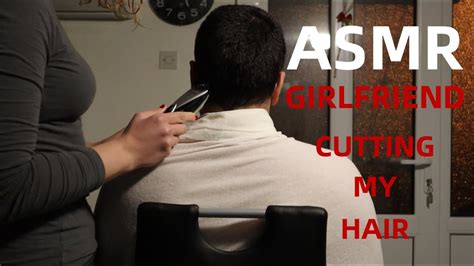 Girlfriend Cutting My Hair Asmr Haircut Relaxing Hair Clipper Sounds Youtube