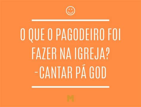 As 30 piadas ruins mais engraçadas no estilo tiozão do ...