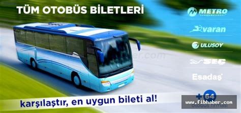 Türkiye nin En İyi Online Otobüs Bileti siteleri FİB HABER