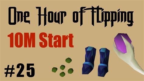 Osrs Flipping All Items From A 10m Cash Start Episode 25 A One