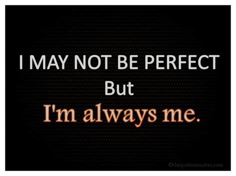 i may not be perfect quotes the quotes master