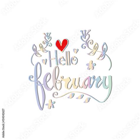 Hello February Hand Drawn Design Calligraphy Stock Photo And