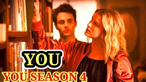 You Season 4 Full Movie Recapped Review Cast And Story