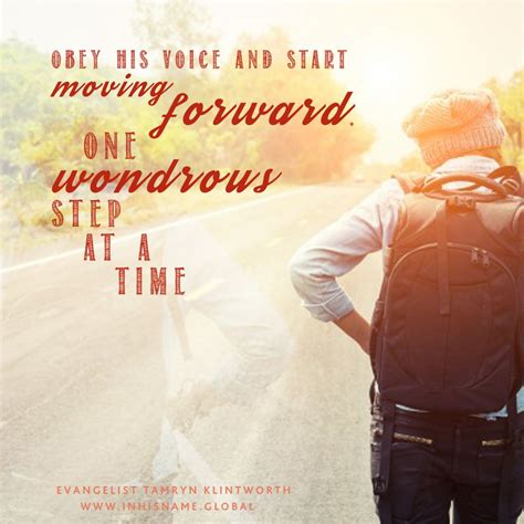 Obey His Voice Start Moving Forward Moving Forward Inspirational