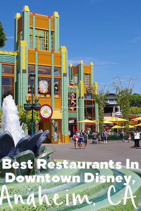 Best Downtown Disney Restaurants In Anaheim Ca Downtown Disney