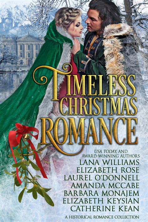Timeless Christmas Romance Historical Romance Holiday Collection By Laurel Odonnell Goodreads
