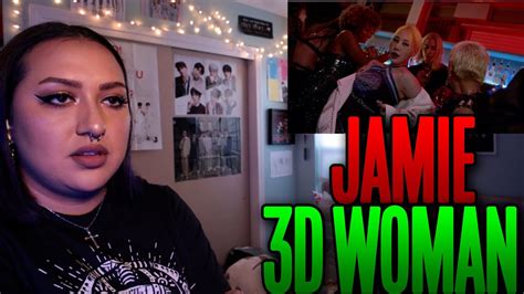 jamie 제이미 3d woman mv reaction youtube