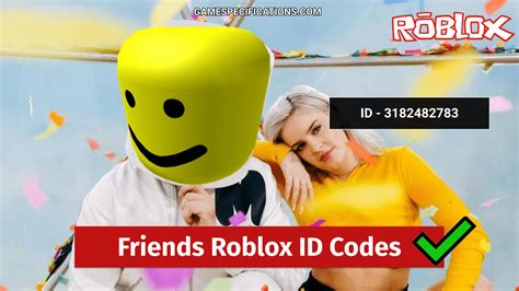 The list is sorted by likes. Friends Roblox ID Codes 2021 - Game Specifications