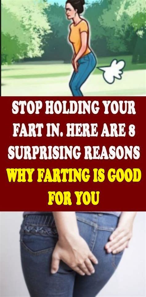 Stop Holding Your Farts In Here Are 8 Surprising Reasons Why Farting