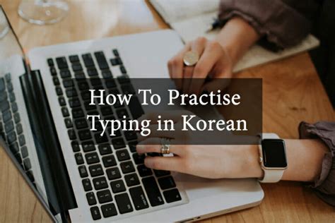 How To Practise Typing In Korean Ubitto
