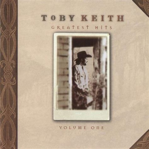Greatest Hits Toby Keith Volume 1 By Keith Toby Album Black 1998 By