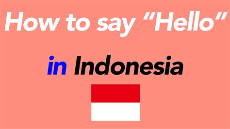 how to speak “hello” in indonesia youtube