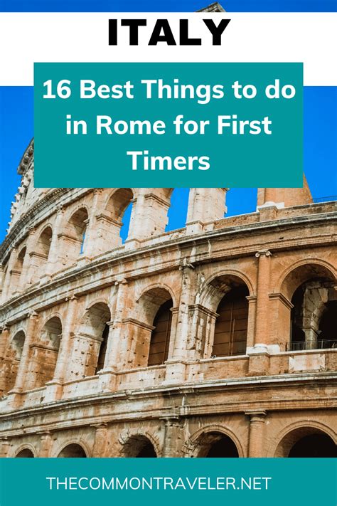 16 Best Things To Do In Rome For First Time Visitors The Common Traveler