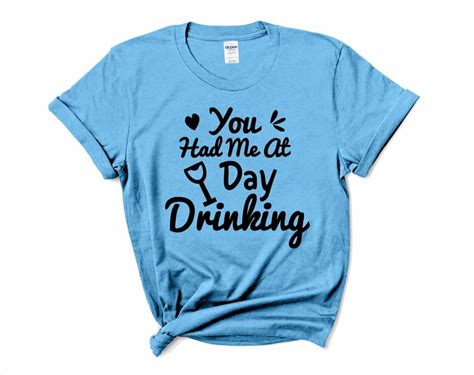 you had me at day drinking t shirt femme chemise drôle etsy