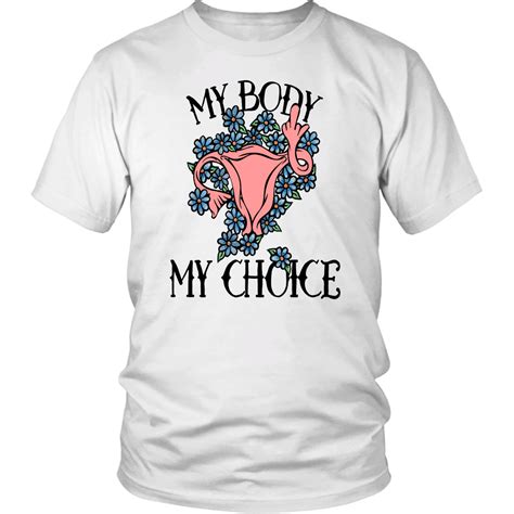 My Body My Choice T Shirt Feminist Pro Choice Floral Tee Wow Clothes