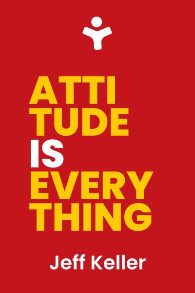 Attitude Is Everything Change Your Attitude Change Your Life