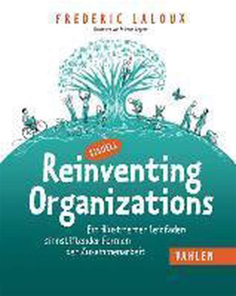 Reinventing Organizations Visuell Frederic Laloux 9783800652853