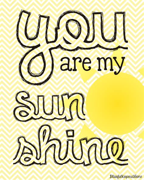You Are My Sunshine Free Printable Blissful Keeper At Home