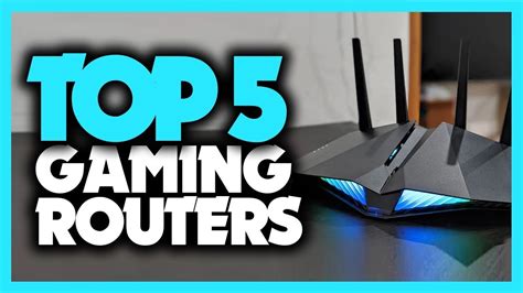Top 5 Best Gaming Routers 2021 Youtube