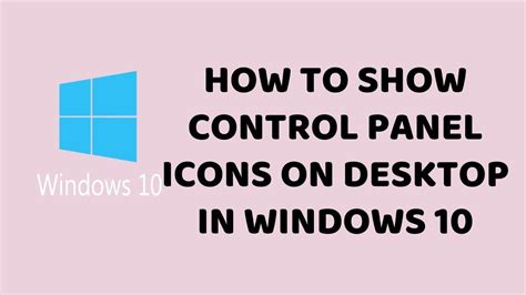 How To Show Control Panel Icons On Desktop In Windows 10 Easy
