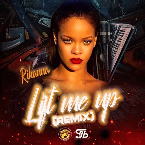 Rihanna Lift Me Up Dancehall Remix Dj Pack