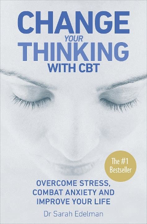 Change Your Thinking With Cbt By Sarah Edelman Paperback