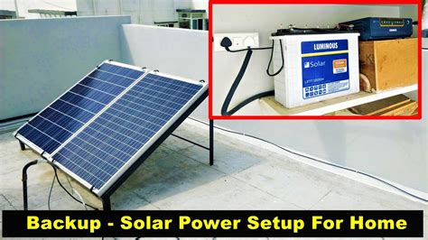 Solar Power Backup For Home 2021 Complete Setup Details Youtube