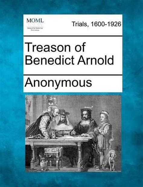 Treason Of Benedict Arnold By Anonymous English Paperback Book Free