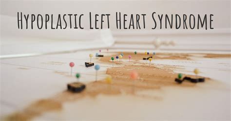 Hypoplastic Left Heart Syndrome Diseasemaps
