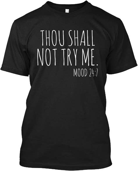 Thou Shall Not Try Me Mood 24 7 Funny X Large Xl
