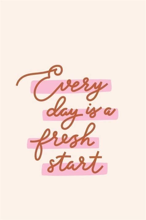 Every Day Is A Fresh Start Quotes Hannah Wills Art Wisdom Quotes