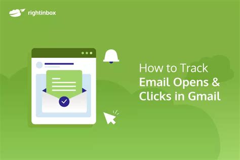 How To Track Email Opens And Clicks In Gmail