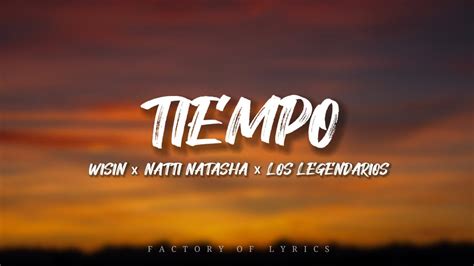 Wisin Natti Natasha Los Legendarios Tiempo Lyrics Video