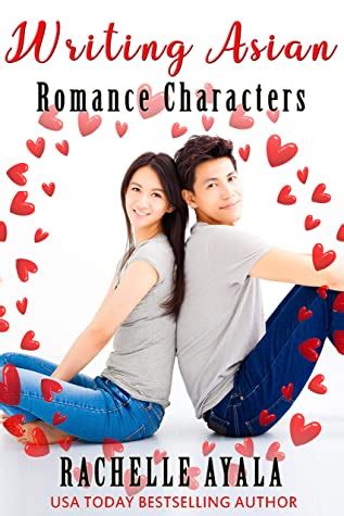 Writing Asian Romance Characters A Romance In A Month How To Book By