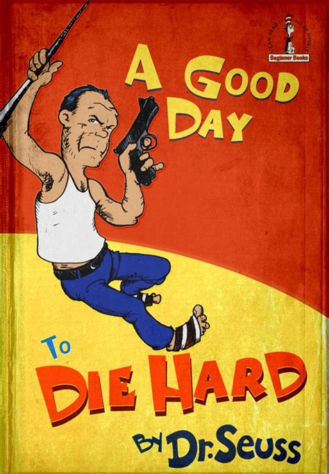 Don't let people miss on a great quote from the star trek: A GOOD DAY TO DIE HARD - Hilarious Dr. Seuss Style Book Art — GeekTyrant
