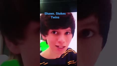 Shawn Stokes Twins Sus Youtube