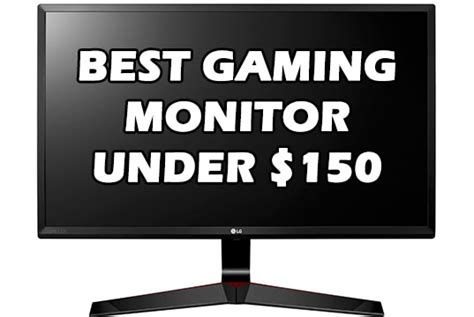 Best Gaming Monitor Under 150 Usd Ultimate Buying Guide For 2019
