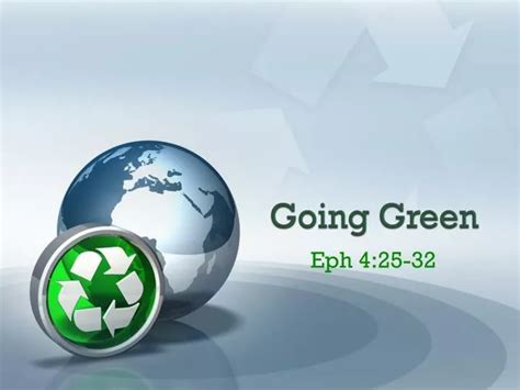 Ppt Going Green Powerpoint Presentation Free Download Id1748018