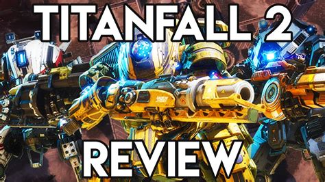 Titanfall 2 Best Shooter Of 2016 Titanfall 2 Gameplay Review