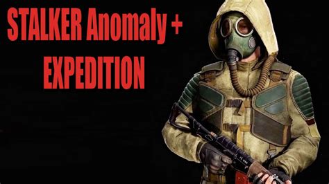 Stalker Anomaly Expedition Прохождение19 Youtube
