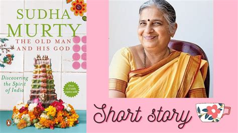 the old man and his god by sudha murthy audio books short story story narration read