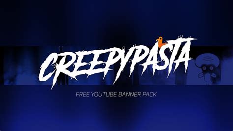 Free Creepypasta Youtube Banner Pack S03e73 Youtube