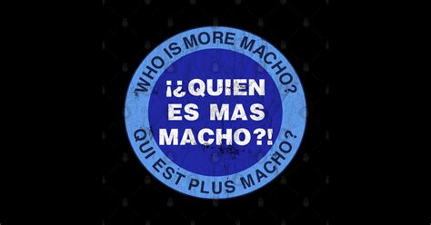 ¿quien Es Mas Macho Logo Snl Bill Murray Distressed Quien Es Mas